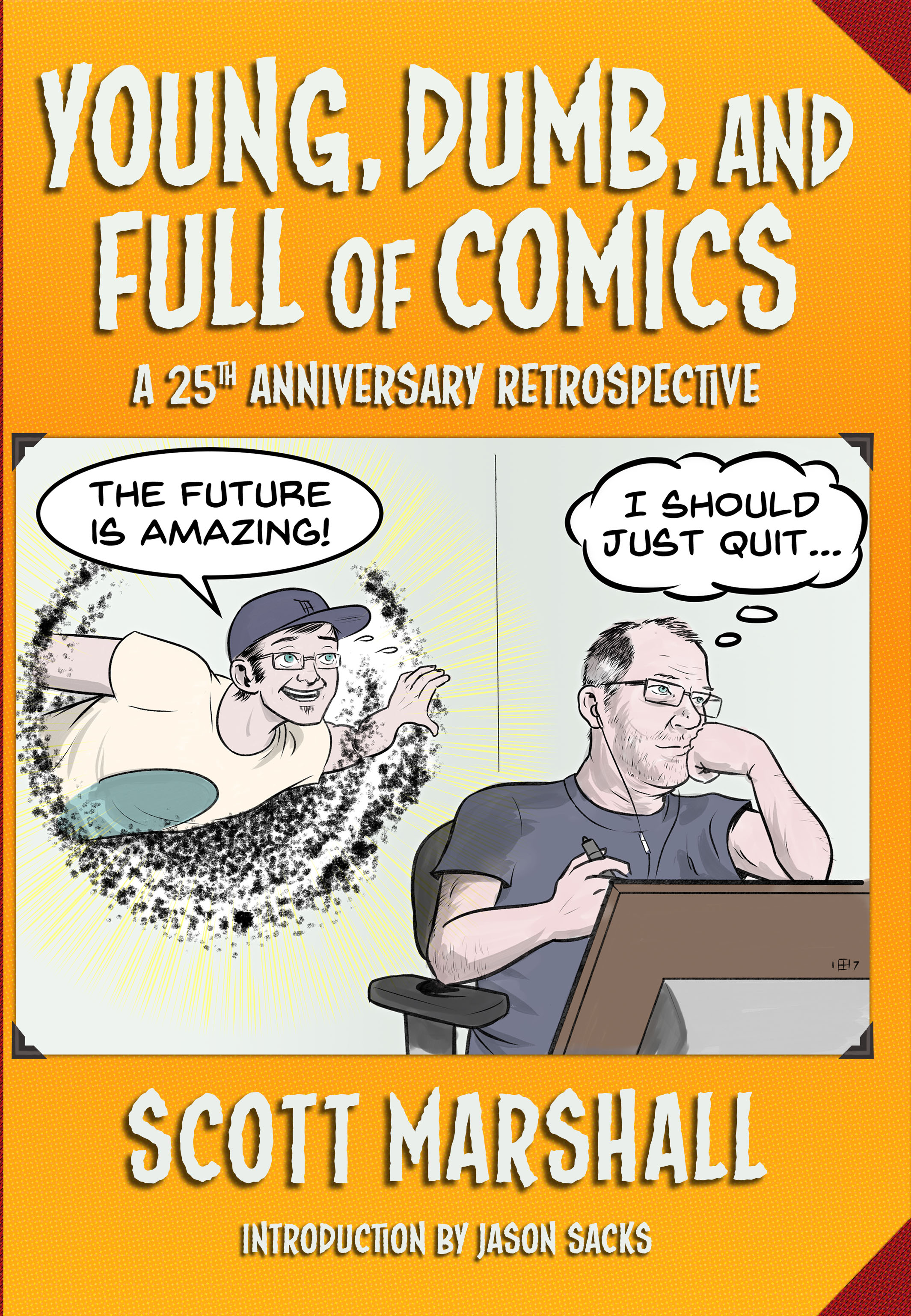 Cover art for Young, Dumb, and Full of Comics by Scott Marshall